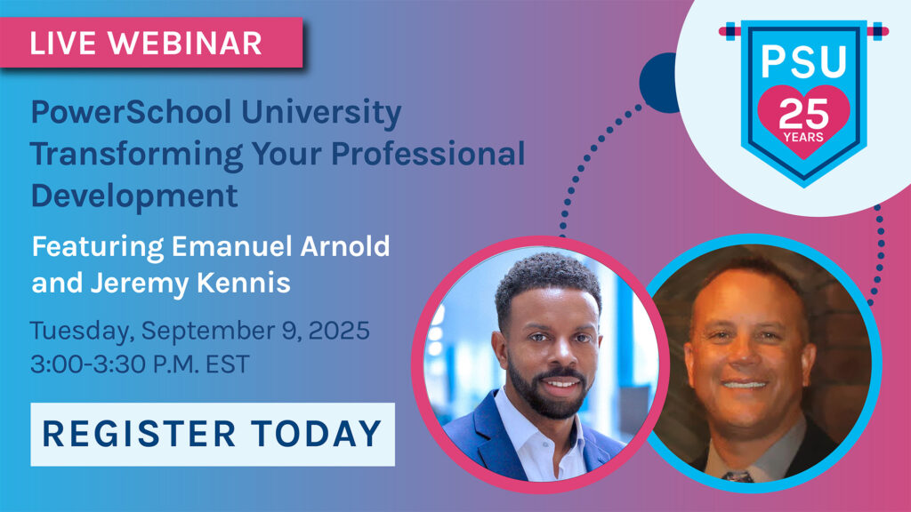 Live Webinar PowerSchool University Transforming Your Professional